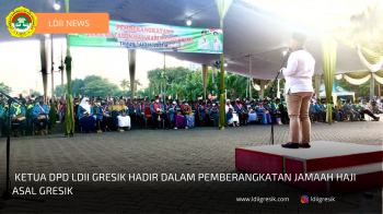 Ketua DPD LDII Kabupaten Gresik Ikuti Acara Pemberangkatan Jamaah Haji Asal Gresik